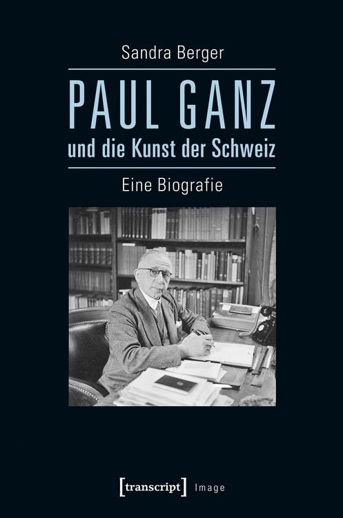 Produktbild: Paul Ganz und die Kunst der Schweiz