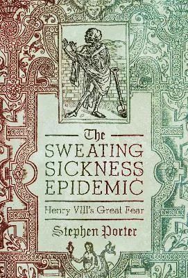 Produktbild: The Sweating Sickness Epidemic