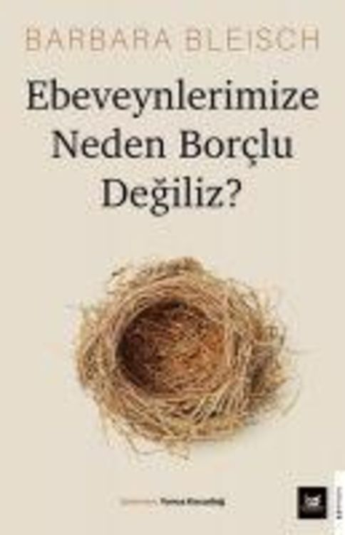Produktbild: Ebeveynlerimize Neden Borclu Degiliz