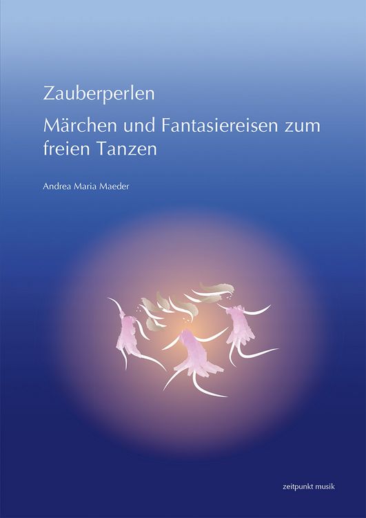 Produktbild: Zauberperlen. M&auml;rchen und Fantasiereisen zum freien Tanzen