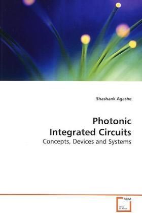 Produktbild: Agashe, S: Photonic Integrated Circuits