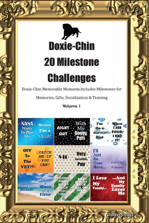 Produktbild: Doxie-Chin 20 Milestone Challenges Doxie-Chin Memorable Moments. Includes Milestones for Memories, Gifts, Socialization & Training Volume 1