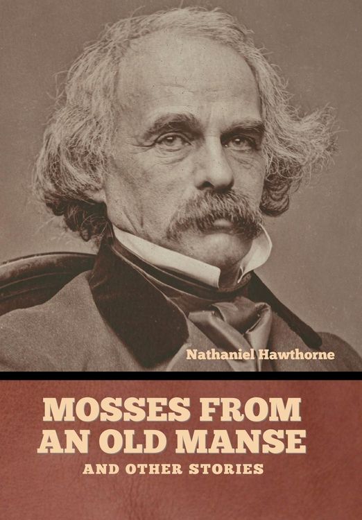 Produktbild: Mosses from an Old Manse, and Other Stories