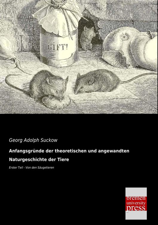 Produktbild: Anfangsgr&uuml;nde der theoretischen und angewandten Naturgeschichte der Tiere