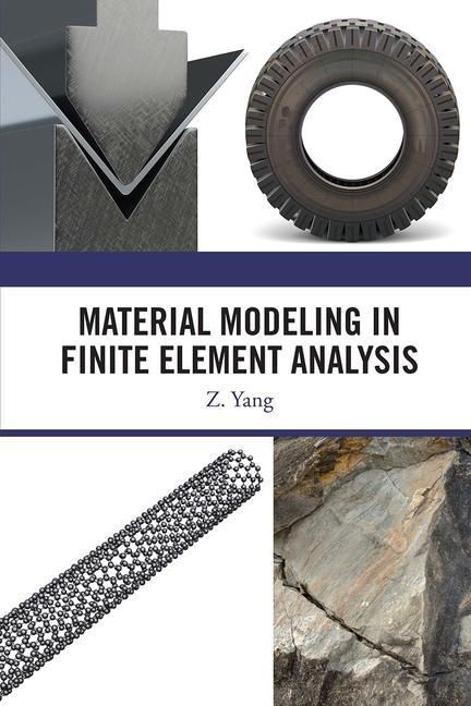 Produktbild: Yang, Z: Material Modeling in Finite Element Analysis