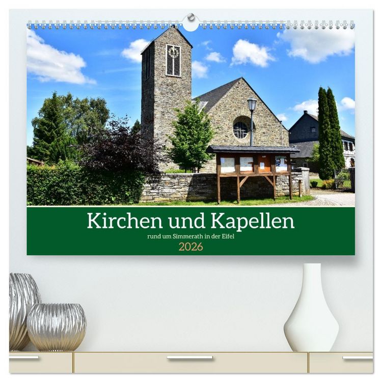 Produktbild: Kirchen und Kapellen rund um Simmerath (hochwertiger Premium Wandkalender 2026 DIN A2 quer), Kunstdruck in Hochglanz