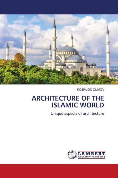 Produktbild: Architecture Of The Islamic World