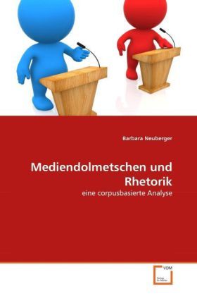 Produktbild: Neuberger, B: Mediendolmetschen und Rhetorik