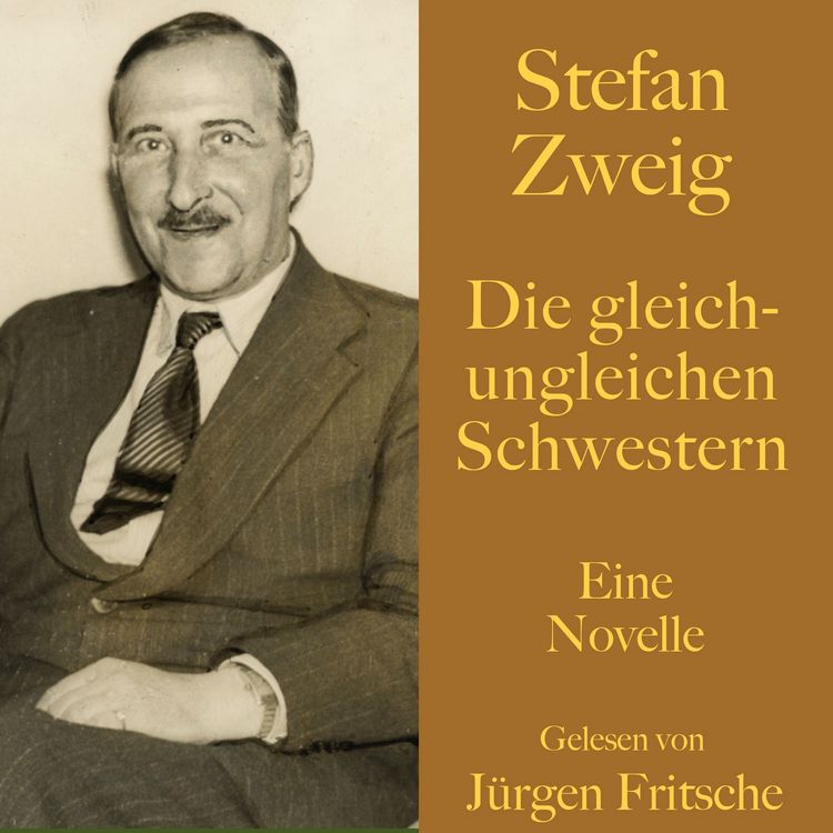 Produktbild: Stefan Zweig: Die gleich-ungleichen Schwestern