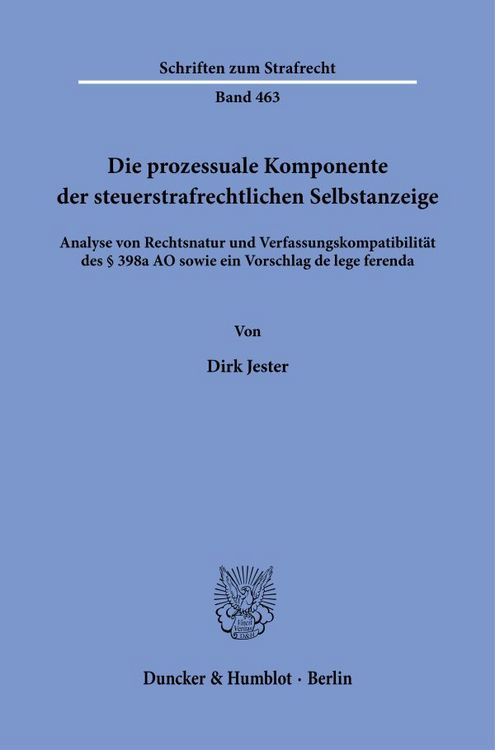 Produktbild: Die prozessuale Komponente der steuerstrafrechtlichen Selbstanzeige