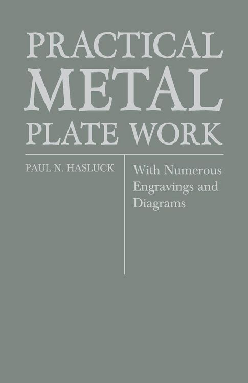 Produktbild: Practical Metal Plate Work - With Numerous Engravings and Diagrams