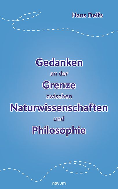 Produktbild: Gedanken an der Grenze zwischen Naturwissenschaften und Philosophie