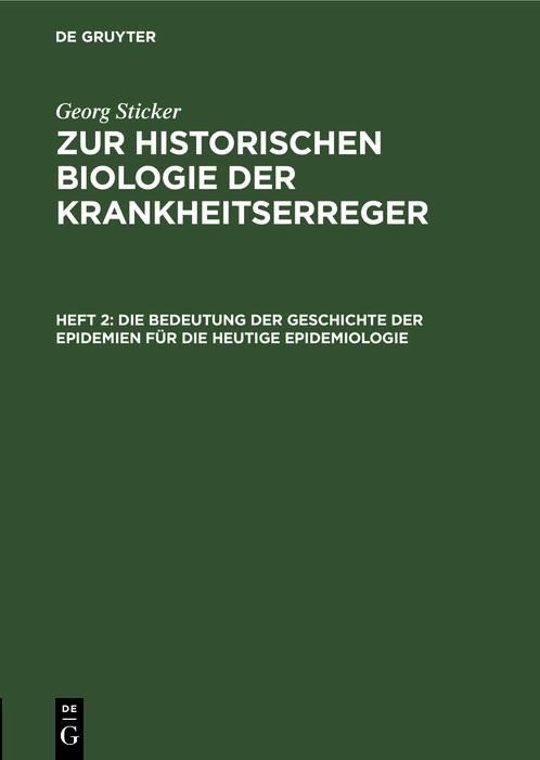 Produktbild: Die Bedeutung der Geschichte der Epidemien f&uuml;r die heutige Epidemiologie