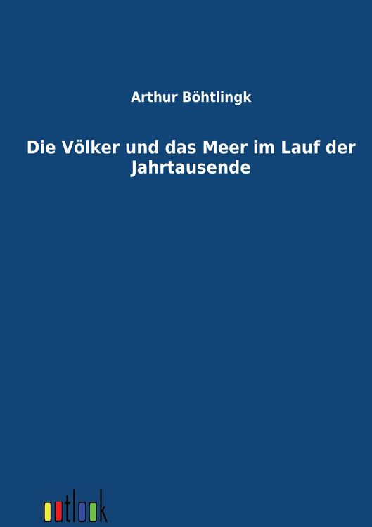 Produktbild: Die V&ouml;lker und das Meer im Lauf der Jahrtausende