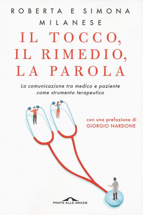 Produktbild: Il tocco, il rimedio, la parola. La comunicazione tra medico e paziente come strumento terapeutico