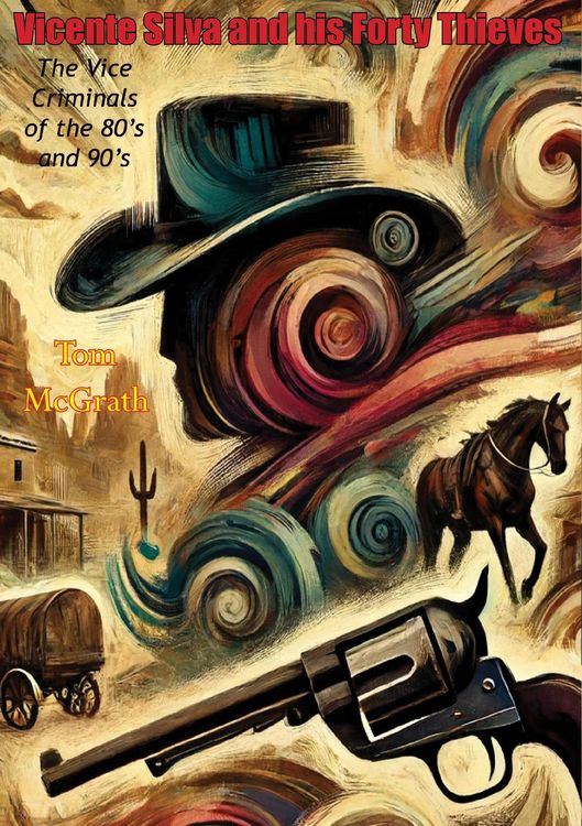 Produktbild: Vicente Silva and his Forty Thieves: The Vice Criminals of the 80's and 90's