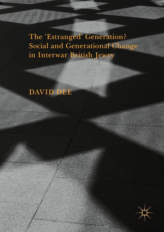 Produktbild: The &lsquo;Estranged&rsquo; Generation? Social and Generational Change in Interwar British Jewry