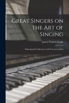 Produktbild: Great Singers on the Art of Singing: Educational Conferences With Foremost Artists