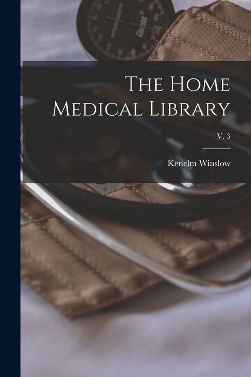 Produktbild: The Home Medical Library; v. 3