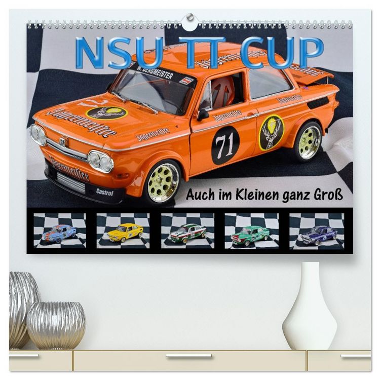 Produktbild: NSU TT CUP Auch im Kleinen ganz Gro&szlig; (hochwertiger Premium Wandkalender 2026 DIN A2 quer), Kunstdruck in Hochglanz