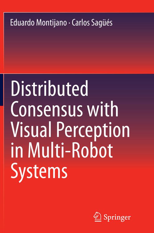 Produktbild: Distributed Consensus with Visual Perception in Multi-Robot Systems