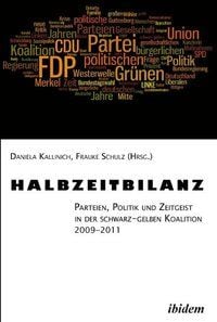 Produktbild: Halbzeitbilanz. Parteien, Politik und Zeitgeist in der schwarz-gelben Koalition 2009-2011
