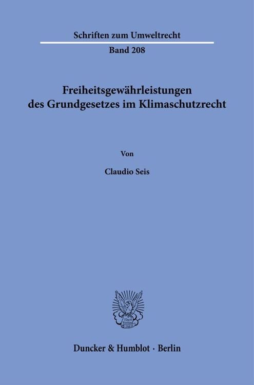 Produktbild: Freiheitsgewährleistungen des Grundgesetzes im Klimaschutzrecht