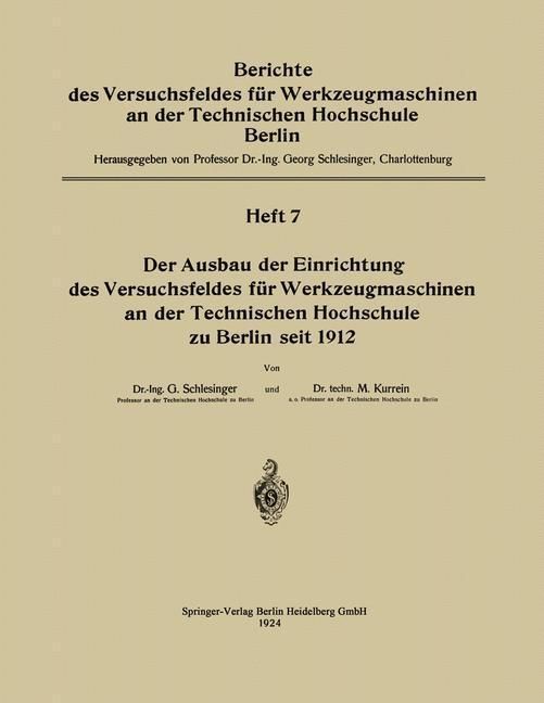 Produktbild: Der Ausbau der Einrichtung des Versuchsfeldes f&uuml;r Werkzeugmaschinen an der Technischen Hochschule zu Berlin seit 1912