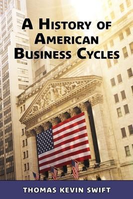 Produktbild: A History of American Business Cycles