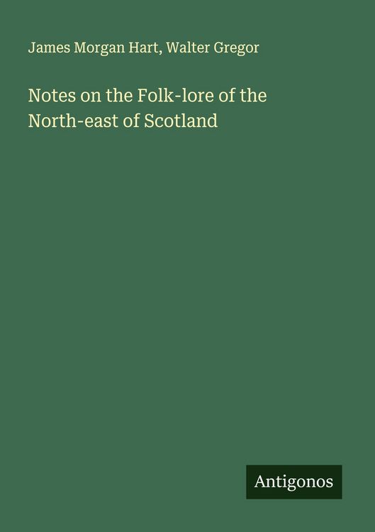 Produktbild: Notes on the Folk-lore of the North-east of Scotland