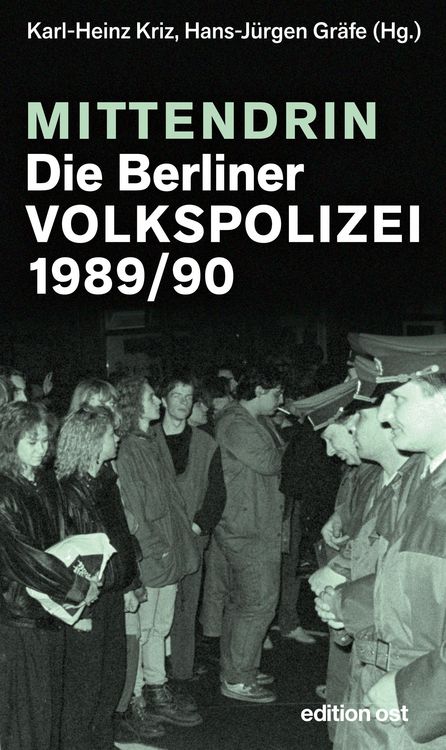 Produktbild: Mittendrin. Die Berliner Volkspolizei 1989/90