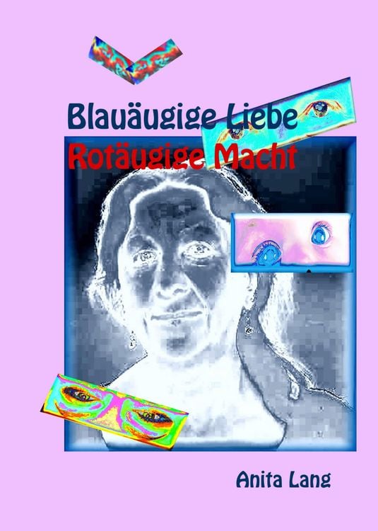 Produktbild: Blau&auml;ugige Liebe - Rot&auml;ugige Macht