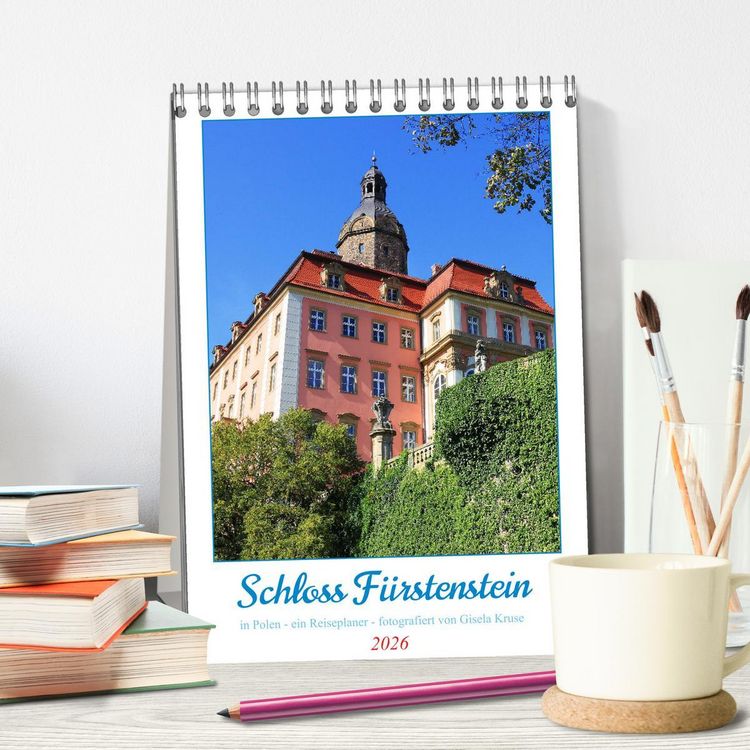 Produktbild: Schloss F&uuml;rstenstein in Polen - ein Reiseplaner (Tischkalender 2026 DIN A5 hoch), CALVENDO Monatskalender