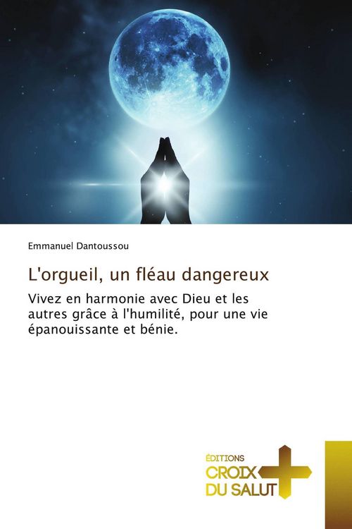 Produktbild: L'orgueil, un fl&eacute;au dangereux