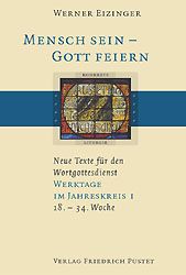 Produktbild: Mensch sein - Gott feiern. Neue Texte f&uuml;r den Wortgottesdienst