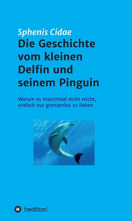 Produktbild: Die Geschichte vom kleinen Delfin und seinem Pinguin