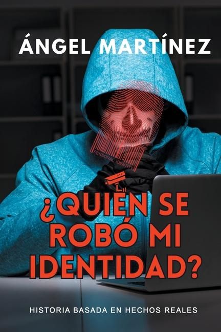 Produktbild: &iquest;Qui&eacute;n se rob&oacute; mi identidad?