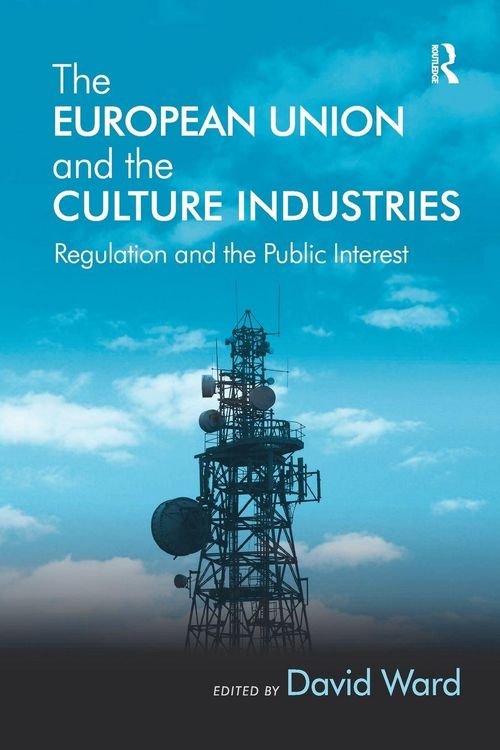 Produktbild: The European Union and the Culture Industries