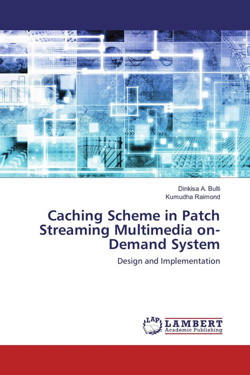 Produktbild: Caching Scheme in Patch Streaming Multimedia on-Demand System