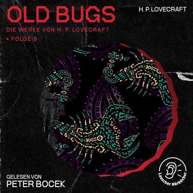 Produktbild: Old Bugs (Die Werke von H. P. Lovecraft, Folge 6)