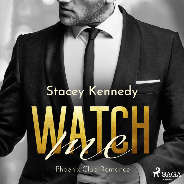 Produktbild: Watch me (Phoenix Club-Reihe 1)