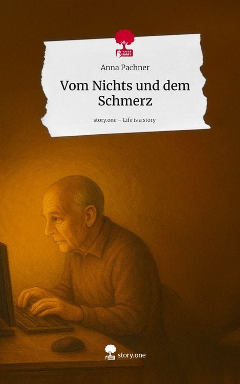 Produktbild: Vom Nichts und dem Schmerz. Life is a Story - story.one