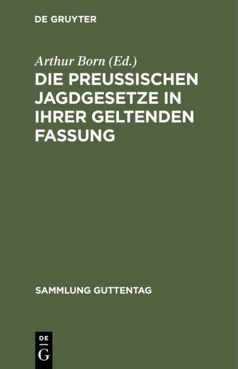 Produktbild: Die preu&szlig;ischen Jagdgesetze in ihrer geltenden Fassung