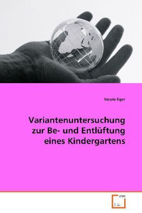 Produktbild: Eger Nicole: Variantenuntersuchung zur Be- und Entl&uuml;ftung ei