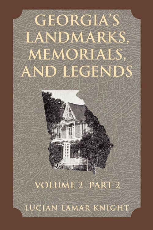 Produktbild: Georgia's Landmarks, Memorials, and Legends Volume 2, Part 2