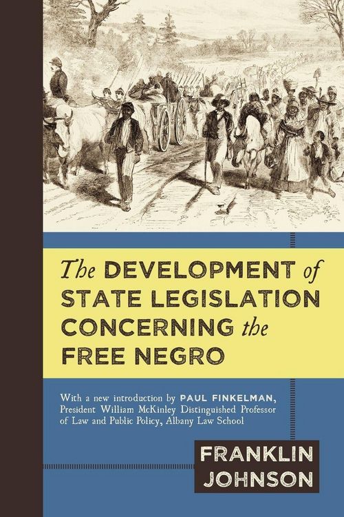 Produktbild: The Development of State Legislation Concerning the Free Negro