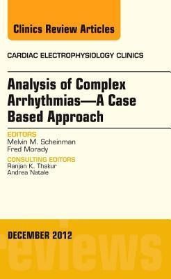 Produktbild: Analysis of Complex Arrhythmias-A Case Based Approach, an Issue of Cardiac Electrophysiology Clinics