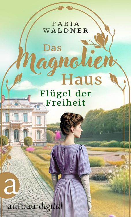 Produktbild: Das Magnolienhaus - Fl&uuml;gel der Freiheit