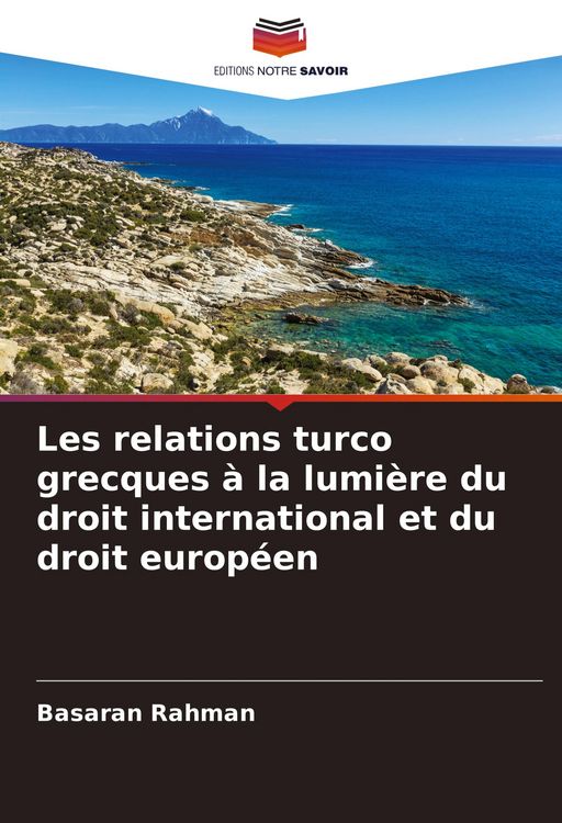 Produktbild: Les relations turco grecques &agrave; la lumi&egrave;re du droit international et du droit europ&eacute;en