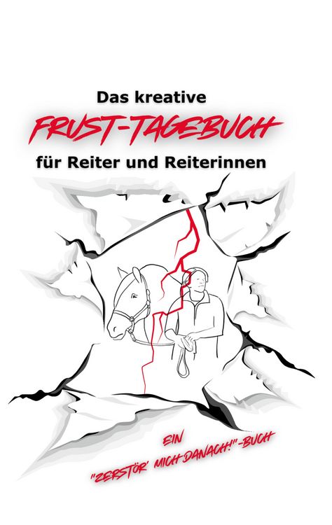 Produktbild: Das geheime Frust-Tagebuch f&uuml;r ReiterInnen